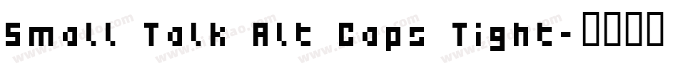 Small Talk Alt Caps Tight字体转换